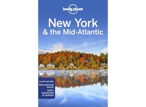 9781788680936 - Lonely Planet New York & the Mid-Atlantic - Amy C Balfour Ray Bartlett Michael Grosberg Adam Karlin Brian Kluepfel Virginia Maxwell Simon Richmond Regis St Louis Karla Zimmerman Kartoniert (TB)