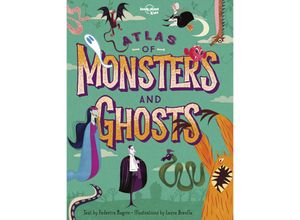 9781788683463 - Lonely Planet Kids   Lonely Planet Kids Atlas of Monsters and Ghosts - Lonely Planet Kids Federica Magrin Gebunden