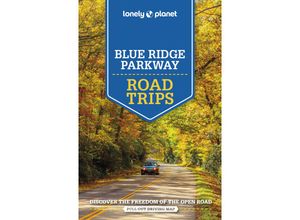 9781788684569 - Lonely Planet Blue Ridge Parkway Road Trips - Amy C Balfour Virginia Maxwell Regis St Louis Greg Ward Kartoniert (TB)