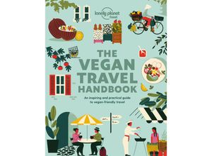 9781788687584 - Lonely Planet Vegan Travel Handbook - Lonely Planet Food Kartoniert (TB)