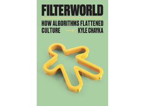 9781788706988 - Filterworld - Kyle Chayka Kartoniert (TB)