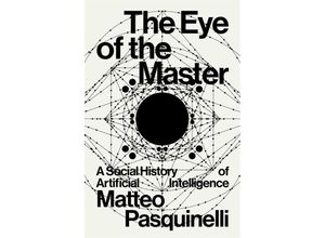 9781788730068 - The Eye of the Master - Matteo Pasquinelli Kartoniert (TB)