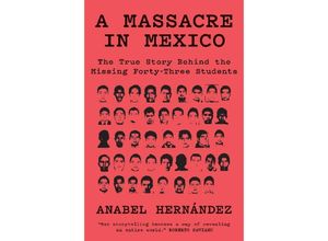 9781788731492 - A Massacre in Mexico - Anabel Hernández Kartoniert (TB)