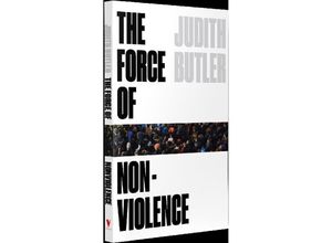 9781788732772 - The Force of Nonviolence - Judith Butler Kartoniert (TB)