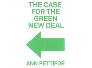 9781788739528 - The Case for the Green New Deal - Ann Pettifor Kartoniert (TB)