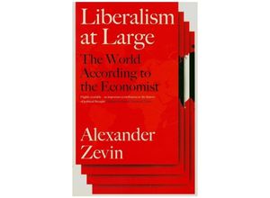 9781788739627 - Liberalism at Large - Alexander Zevin Kartoniert (TB)