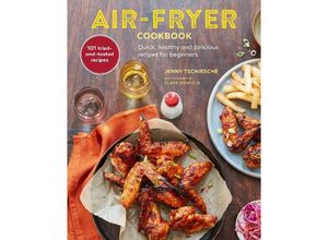 9781788794244 - Air-Fryer Cookbook (THE SUNDAY TIMES BESTSELLER) - Jenny Tschiesche Gebunden