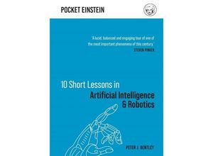9781789292169 - Ten Short Lessons in Artificial Intelligence and Robotics - Peter J Bentley Gebunden