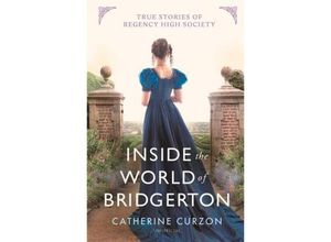 9781789294996 - Inside the World of Bridgerton - Catherine Curzon Gebunden