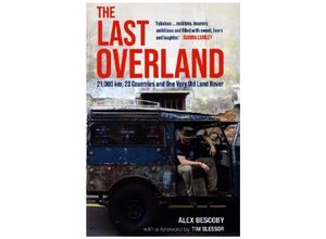 9781789295498 - The Last Overland - Alex Bescoby Kartoniert (TB)