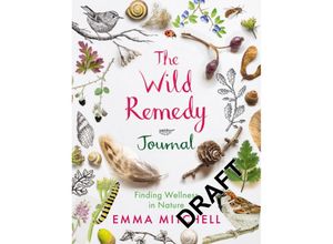 9781789295719 - The Wild Remedy Journal - Emma Mitchell Kartoniert (TB)