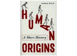 9781789295788 - Human Origins - Sarah Wild Gebunden