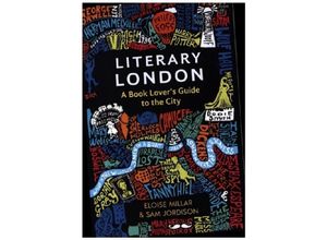 9781789295931 - Literary London - Eloise Millar Sam Jordison Kartoniert (TB)