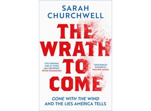 9781789542981 - The Wrath to Come - Sarah Churchwell Gebunden