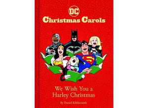 9781797207957 - DC Christmas Carols We Wish You a Harley Christmas - Daniel Kibblesmith Gebunden