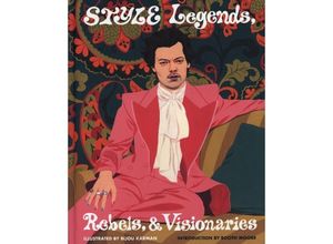 9781797222639 - Style Legends Rebels and Visionaries - Bijou Karman Gebunden