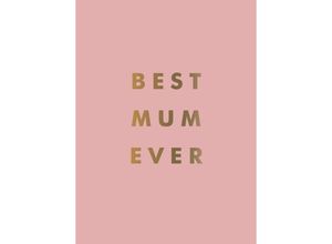 9781800070226 - Best Mum Ever Gebunden