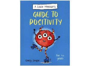 9781800077249 - A Little Monsters Guide to Positivity - Emily Snape Kartoniert (TB)