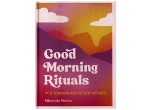 9781800079267 - Good Morning Rituals - Miranda Moore Gebunden