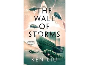 9781800240353 - The Wall of Storms - Ken Liu Taschenbuch