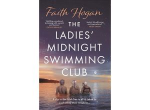 9781800241350 - The Ladies Midnight Swimming Club - Faith Hogan Kartoniert (TB)