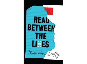 9781800241701 - Read Between the Lies - Malcolm Duffy Gebunden