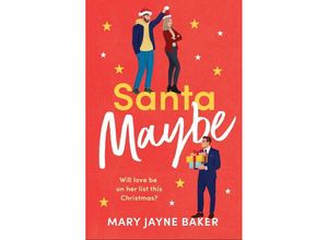 9781800246317 - Santa Maybe - Mary Jayne Baker Kartoniert (TB)