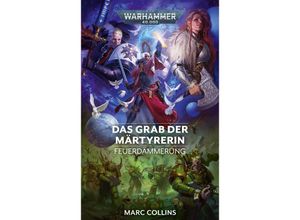 9781800268227 - Warhammer 40000 - Das Grab der Märtyrerin - Marc Collins Kartoniert (TB)