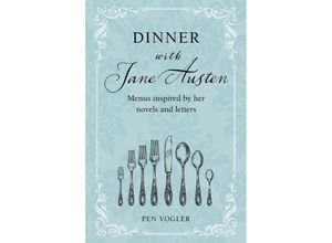 9781800652644 - Dinner with Jane Austen - Pen Vogler Gebunden