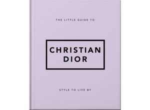 9781800694118 - The Little Guide to Christian Dior - Orange Hippo! Gebunden