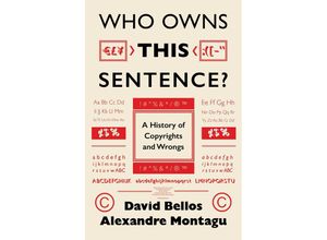 9781800699144 - Who Owns This Sentence? - David Bellos Alexandre Montagu Kartoniert (TB)