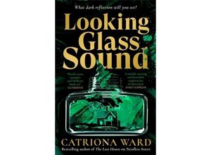 9781800810990 - Looking Glass Sound - Catriona Ward Kartoniert (TB)