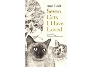 9781800812703 - Seven Cats I Have Loved - Anat Levit Taschenbuch