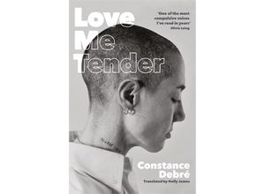 9781800814844 - Love Me Tender - Constance Debré Taschenbuch