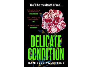 9781800818330 - Delicate Condition - Danielle Valentine Kartoniert (TB)