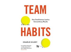 9781800819399 - Team Habits - Charlie Gilkey