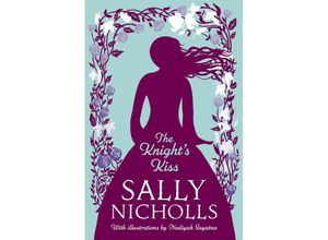 9781800901636 - The Knights Kiss - Sally Nicholls Taschenbuch