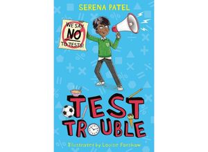 9781800902756 - Test Trouble - Serena Patel Kartoniert (TB)