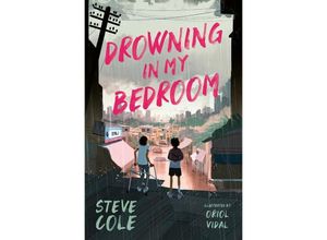 9781800902961 - Drowning in My Bedroom - Steve Cole Kartoniert (TB)