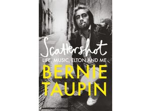 9781800960787 - Scattershot - Bernie Taupin Kartoniert (TB)