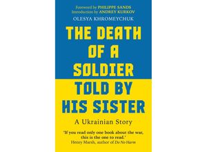 9781800961203 - The Death of a Soldier Told by His Sister - Olesya Khromeychuk Taschenbuch