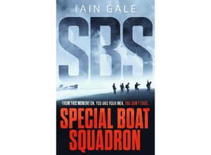 9781801101325 - SBS Special Boat Squadron - Iain Gale Kartoniert (TB)