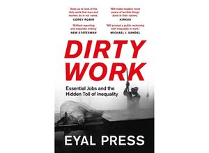 9781801107235 - Dirty Work - Eyal Press Kartoniert (TB)