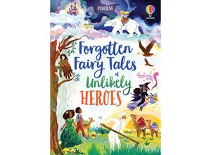 9781801310239 - Forgotten Fairy Tales of Unlikely Heroes - Mary Sebag-Montefiore Gebunden