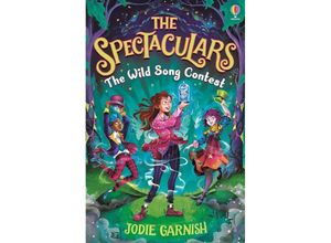 9781801312561 - The Spectaculars The Wild Song Contest - Jodie Garnish Kartoniert (TB)