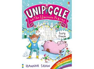 9781801316736 - Unipiggle Fairy Freeze - Hannah Shaw Taschenbuch