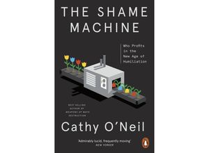 9781802060317 - The Shame Machine - Cathy ONeil Kartoniert (TB)