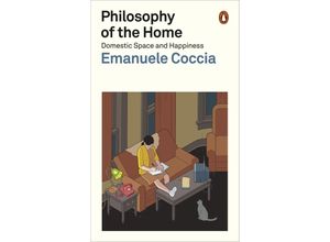 9781802061017 - Philosophy of the Home - Emanuele Coccia Kartoniert (TB)