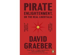 9781802061567 - Pirate Enlightenment or the Real Libertalia - David Graeber Kartoniert (TB)