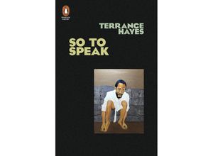 9781802063387 - So to Speak - Terrance Hayes Kartoniert (TB)